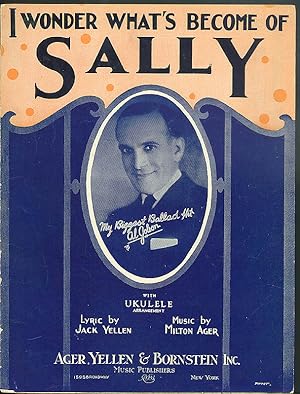Seller image for I Wonder What's Become of Sally sheet music 1924 featured by Al Jolson for sale by The Jumping Frog