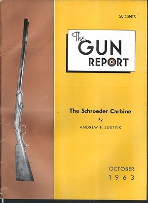 Seller image for GUN REPORT Schroeder Carbine James Longstreet Butterfield Army Revolver 10 1963 for sale by The Jumping Frog