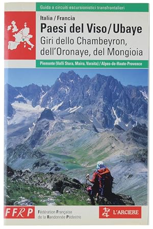 Bild des Verkufers fr PAESI DEL VISO / UBAYE. Giri dello Chambeyron, dell'Oronaye, del Mongioia.: zum Verkauf von Bergoglio Libri d'Epoca