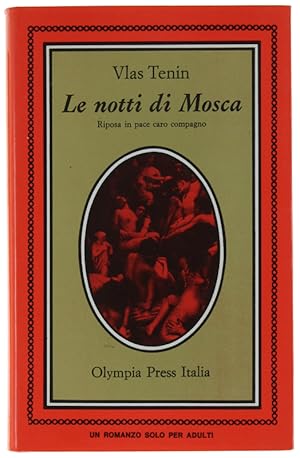 Seller image for LE NOTTI DI MOSCA. Riposa in pace caro compagno. [Edizione rilegata]: for sale by Bergoglio Libri d'Epoca