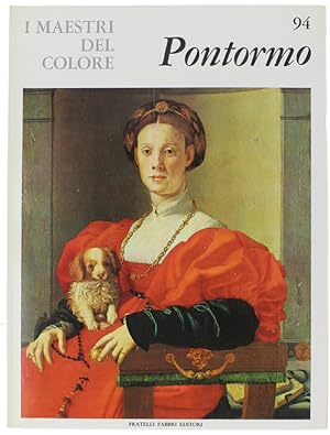 Seller image for PONTORMO. I Maestri del Colore N. 94 (prima edizione: formato grande): for sale by Bergoglio Libri d'Epoca