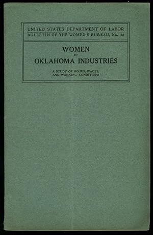 Seller image for Women in Oklahoma Industries: US Dept of Labor Bulletin #48 1926 for sale by The Jumping Frog