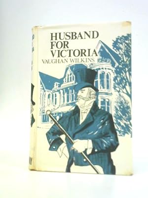Bild des Verkufers fr Husband for Victoria (New Portway Reprints) zum Verkauf von World of Rare Books