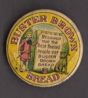 Image du vendeur pour Buster Brown Bread pinback 1 1/2" diameter Best Bre(a)d People Eat ca 1910 mis en vente par The Jumping Frog