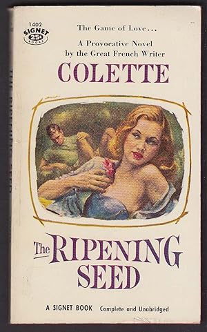 Seller image for Colette: The Ripening Seed 1st pb ed 1957 GGA for sale by The Jumping Frog