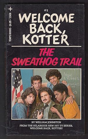 Seller image for William Johnston: Welcome Back Kotter #1 Sweathog Trail 1976 pb John Travolta for sale by The Jumping Frog