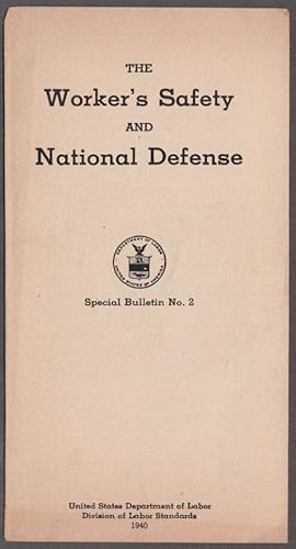 Seller image for Worker's Safety & National Defense Dept of Labor Bulletin #2 1940 for sale by The Jumping Frog