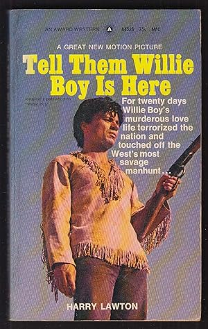 Seller image for Harry Lawton: Tell Them Willie Boy Is Here 1st movie tie-in pb 1969 Robert Blake for sale by The Jumping Frog