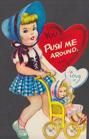 Seller image for You could push me around & I'd love it! Girl doll carriage Valentine card 1950s for sale by The Jumping Frog