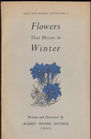 Seller image for Flowers That Bloom in Winter: Castle Press London 1949 1st edition for sale by The Jumping Frog