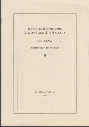 Seller image for Henry E Huntington Library & Art Gallery Exhibition Hand-List 1928 for sale by The Jumping Frog