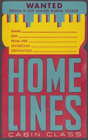 Image du vendeur pour Home Lines Cabin Class Wanted During Voyage baggage label unused 1960s mis en vente par The Jumping Frog