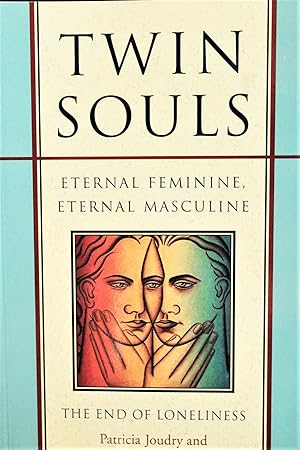 Seller image for Twin Souls: Eternal Feminine, Eternal Masculine for sale by Mad Hatter Bookstore