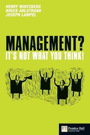 Bild des Verkufers fr Management - it's Not What You Think (Financial Times Series) zum Verkauf von WeBuyBooks