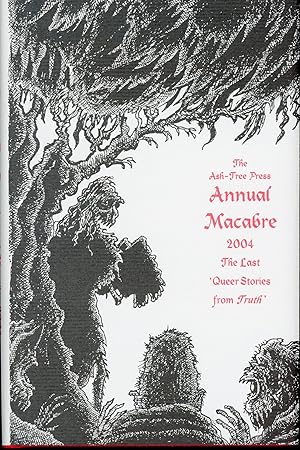 THE ASH-TREE PRESS ANNUAL MACABRE 2004: THE LAST 'QUEER STORIES FROM TRUTH.'