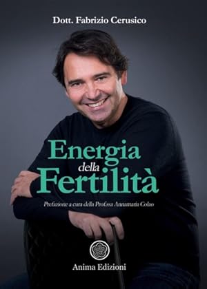 Immagine del venditore per Energia della fertilit. venduto da FIRENZELIBRI SRL