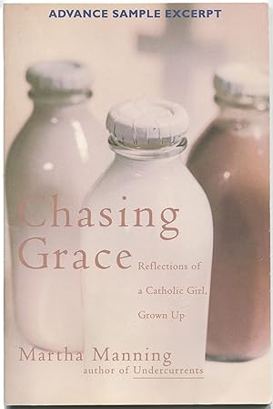 Bild des Verkufers fr (Advance Excerpt): Part 2 "Penance" from Chasing Grace: Reflections of a Catholic Girl, Grown Up zum Verkauf von Between the Covers-Rare Books, Inc. ABAA