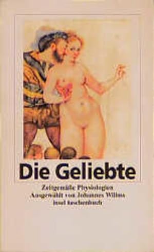 Seller image for Die Geliebte und andere zeitgemsse Physiologien: Originalausgabe for sale by Gerald Wollermann