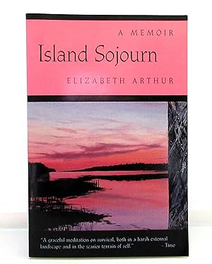 Island Sojourn: A Memoir Graywolf Memoir Series