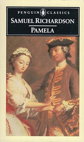 Pamela: Or, Virtue Rewarded (Penguin Classics)