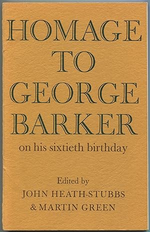 Seller image for Homage to George Barker on his Sixtieth Birthday for sale by Between the Covers-Rare Books, Inc. ABAA