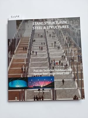 Image du vendeur pour Stahl.Strukturen . = Steel & structures. Reinhart Wustlich. Hrsg. im Auftr. von Bauen mit Stahl e.V., Dsseldorf. [bers.: Branco] / Preis des Deutschen Stahlbaues . ; 2000 mis en vente par Versandantiquariat Claudia Graf