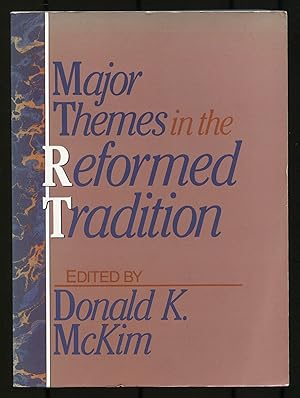 Seller image for Major Themes in the Reformed Tradition for sale by Between the Covers-Rare Books, Inc. ABAA