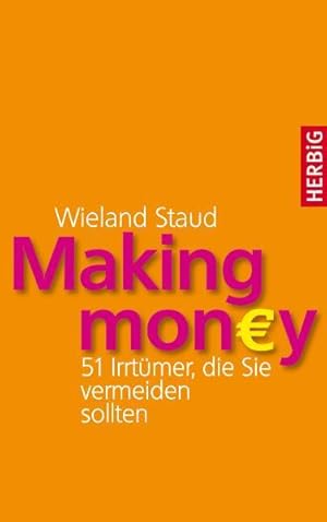 Bild des Verkufers fr Making Money: 51 Irrtmer, die Sie vermeiden sollten zum Verkauf von Gerald Wollermann