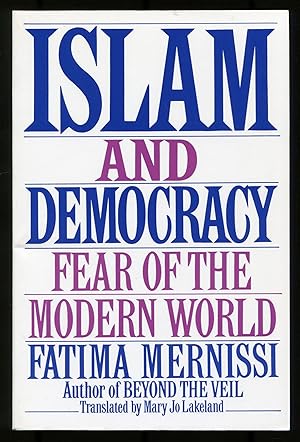 Bild des Verkufers fr Islam and Democracy: Fear of the Modern World zum Verkauf von Between the Covers-Rare Books, Inc. ABAA
