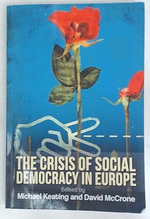 Bild des Verkufers fr The Crisis of Social Democracy in Europe. zum Verkauf von Plurabelle Books Ltd