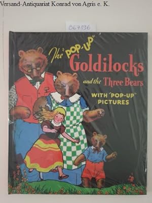 The Pop-up Goldilocks and the Three Bears: With Pop-up pictures: