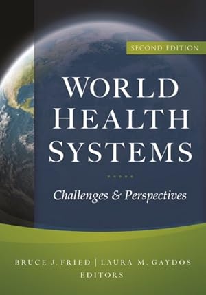 Imagen del vendedor de World Health Systems : Challenges and Perspectives a la venta por GreatBookPrices