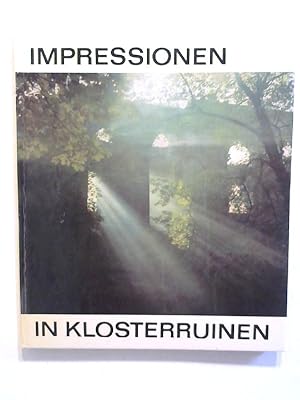 Imagen del vendedor de Impressionen in Klosterruinen. a la venta por Buecherhof