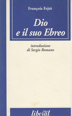 Bild des Verkufers fr Dio e il suo Ebreo. Saggio eretico zum Verkauf von Arca dei libri di Lorenzo Casi