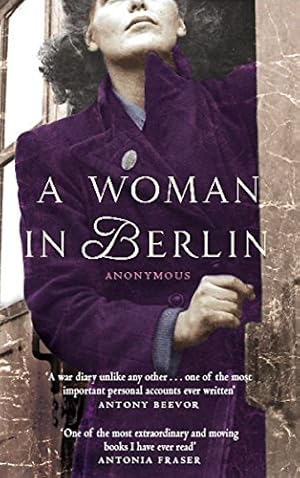 Immagine del venditore per A Woman In Berlin (Virago Modern Classics, Band 2446) venduto da Modernes Antiquariat an der Kyll