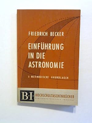 Einführung in die Astronomie. Methodische Grundlagen.