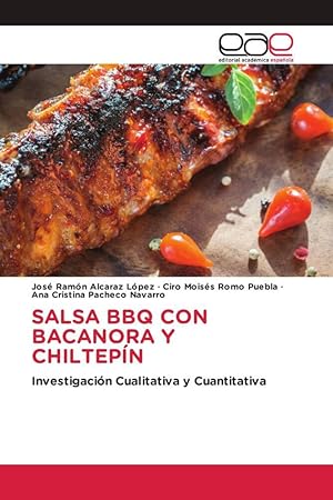 Bild des Verkufers fr SALSA BBQ CON BACANORA Y CHILTEPN zum Verkauf von moluna