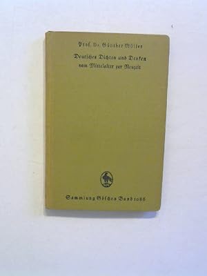 Deutsches Dichten und Denken vom Mittelalter zur Neuzeit.