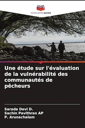 Bild des Verkufers fr Une tude sur l\ valuation de la vulnrabilit des communauts de pcheurs zum Verkauf von moluna