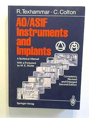 Bild des Verkufers fr AO/ASIF Instruments and Implants: A Technical Manual. zum Verkauf von Buecherhof