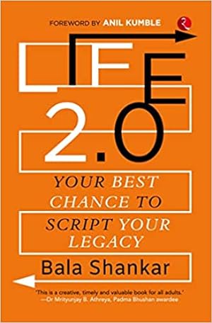 Seller image for LIFE 2.0: Your Best Chance to Script your Legacy for sale by Vedams eBooks (P) Ltd