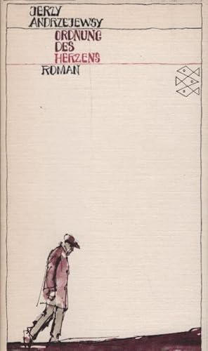 Bild des Verkufers fr Ordnung des Herzens : Roman. Jerzy Andrzejewski. [Autor. bertr. aus d. Poln. v. Oskar Jan Tauschinski] / [Fischer-Bcherei] ; 1316 zum Verkauf von Schrmann und Kiewning GbR
