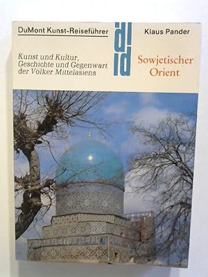 Bild des Verkufers fr Sowjetischer Orient. Kunst - Reisefhrer. zum Verkauf von Buecherhof