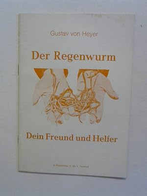 Der Regenwurm. Dein Freund und Helfer.