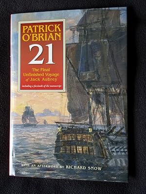 21. The final unfinished voyage of Jack Aubrey. Including facsimilie of the manuscript
