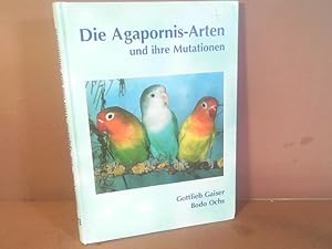 Die Agapornis-Arten und ihre Mutationen.