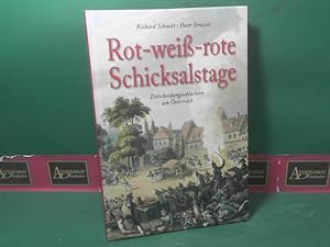 Seller image for Rot-wei-rote Schicksalstage. Entscheidungsschlachten um sterreich. for sale by Antiquariat Deinbacher