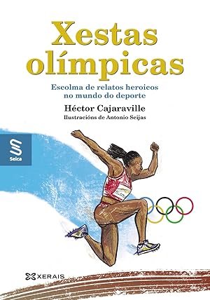 Seller image for Xestas olmpicas Escolma de relatos heroicos no mundo do deporte for sale by Imosver