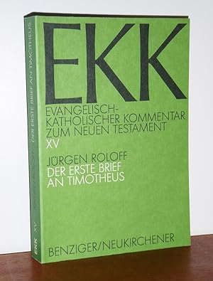 Bild des Verkufers fr Der erste Brief an Timotheus. (EKK: Evangelisch-Katholischer Kommentar zum Neuen Testament XV). zum Verkauf von Antiquariat Ballmert