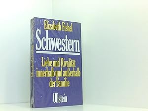 Seller image for Schwestern : Liebe u. Rivalitt in d. Familie for sale by Book Broker